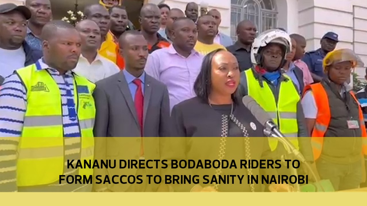 Kananu directs bodaboda riders to form Saccos to bring sanity in Nairobi