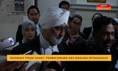 Rosmah tidak sihat, perbicaraan kes rasuah ditangguh