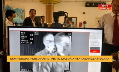 Koronavirus: KKM pergiat persiapan di pintu masuk antarabangsa negara