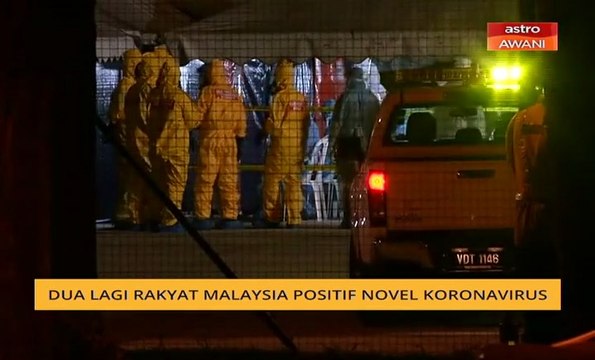Dua lagi rakyat Malaysia positif novel koronavirus