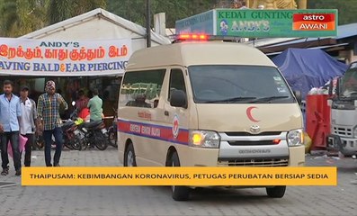 Thaipusam: Kebimbangan koronavirus, petugas perubatan bersiap sedia