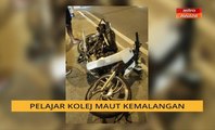 Pelajar kolej maut kemalangan