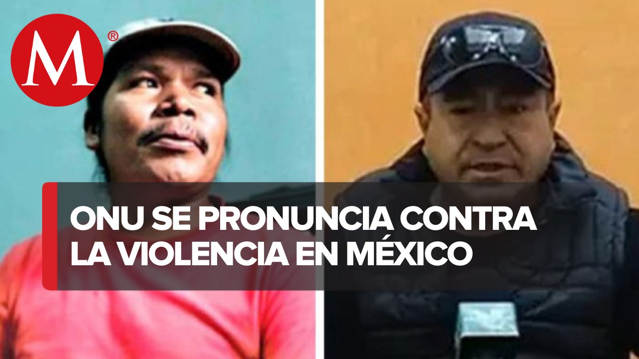 ONU-DH condena asesinato del periodista Armando Linares en Michoacán