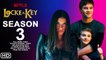 Locke and Key Season 3 Trailer (2022) - Netflix, Release Date, Cast, Plot, Spoiler, Episodes, Ending