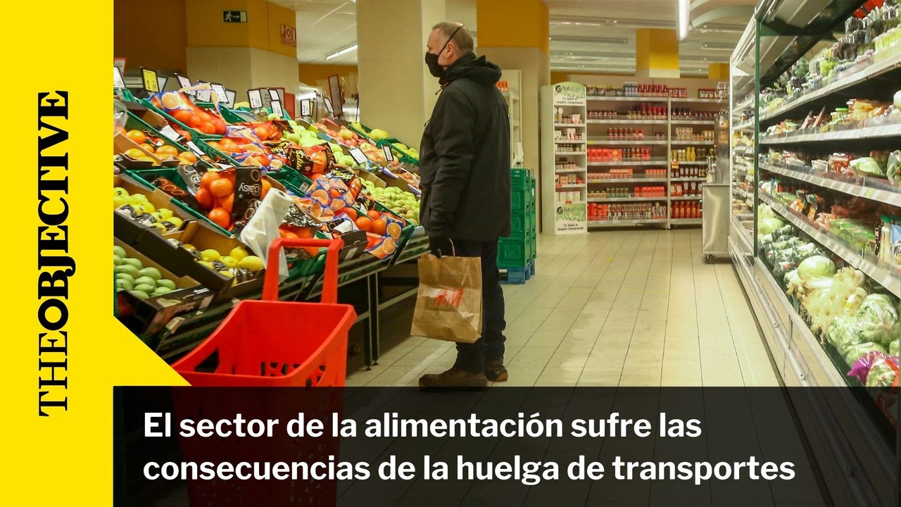 El sector de la alimentación sufre las consecuencias de la huelga de transportes