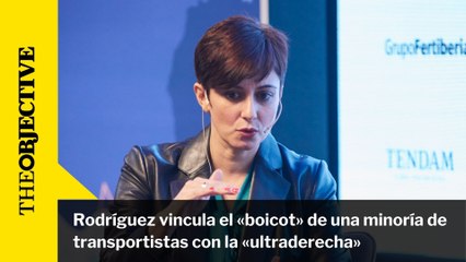 Rodríguez vincula el «boicot» de una minoría de transportistas con la «ultraderecha»