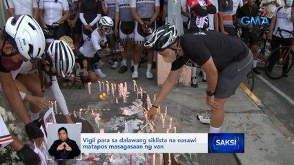 Vigil para sa dalawang siklista na nasawi matapos masagasaan ng van | Saksi