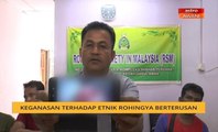 Keganasan terhadap etnik Rohingya berterusan