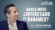 Banca Mifel, ¿interesado en Banamex?