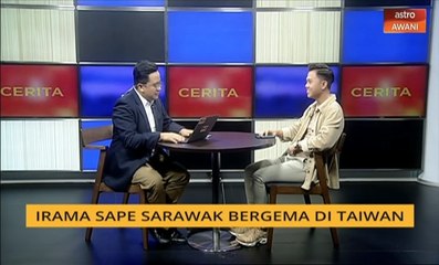 Cerita Sebalik Berita: Irama sape Sarawak bergema di Taiwan