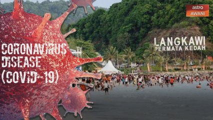 COVID-19: Langkawi tawar diskaun penginapan sehingga 70%