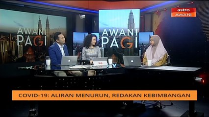 AWANI Pagi: COVID-19: Aliran menurun legakan kebimbangan