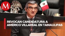 TEPJF revoca candidatura a la gubernatura de Tamaulipas a Américo Villarreal