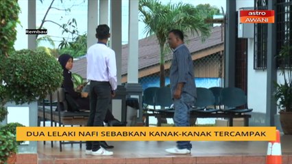Dua lelaki nafi sebabkan kanak-kanak tercampak