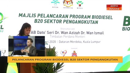 Cerita Sebalik Berita: Pelancaran Program Biodiesel B20 sektor pengangkutan