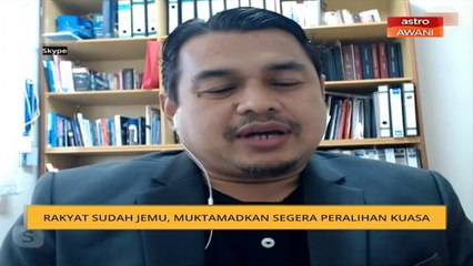 Rakyat sudah jemu, muktamadkan segera peralihan kuasa