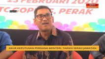 Akur keputusan Perdana Menteri, tarikh serah jawatan