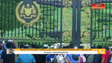 #Malaysia2020: Spekulasi pertukaran komposisi kerajaan