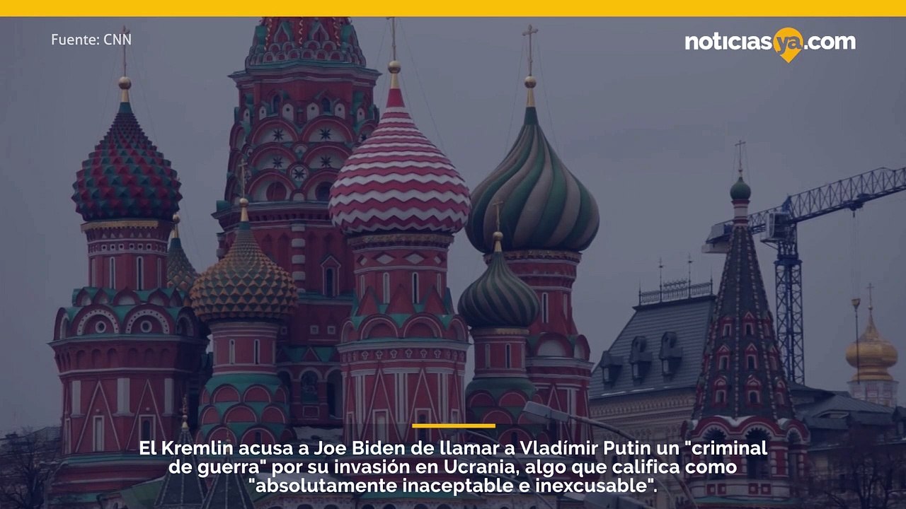 El Kremlin acusa a Biden de llamar a Putin un "criminal de guerra"
