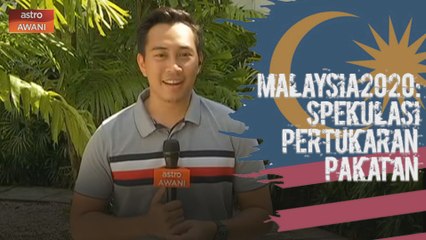 Malaysia2020: Siapa yang akan mentadbir Kerajaan Negeri Johor setakat pukul 12 tengah hari?