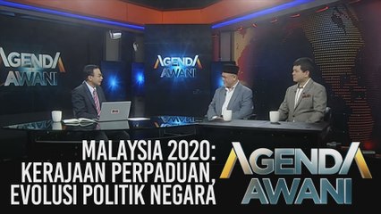 Download Video: Agenda AWANI: Malaysia 2020 - Kerajaan perpaduan, evolusi politik negara