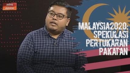 Malaysia2020: Kestabilan Kerajaan Perpaduan masih diragui