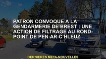 La gendarmerie de Brest convoque la hiérarchie : opérations de filtrage au rond-point de Pen-ar-C'hl