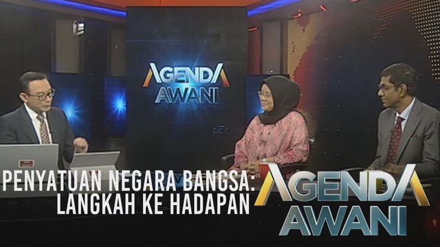 Agenda AWANI: Penyatuan negara bangsa: Langkah ke hadapan