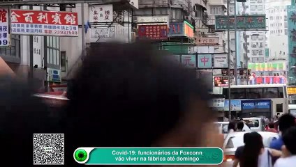 Covid-19: funcionários da Foxconn vão "morar" em fábrica até domingo