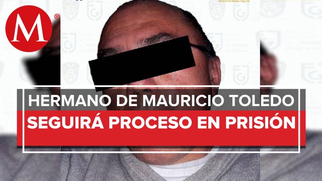 Vinculan a proceso a Nelson Toledo por presunto enriquecimiento ilícito