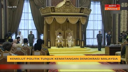 Kemelut politik tunjuk kematangan demokrasi Malaysia