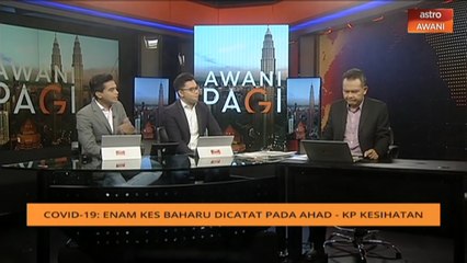 AWANI Pagi: Kemaskini isu semasa 09 Mac 2020