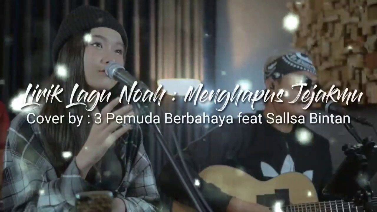 MENGHAPUS JEJAKMU - NOAH | COVER BY SALSA BINTAN ( Cover Lirik)