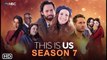This Is Us Season 7 Trailer (2022) - NBC, Release Date, Episode 1, Spoiler, Promo, Ending, Cast,Plot