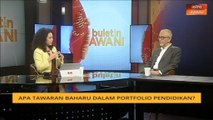 Buletin AWANI Khas: Apa tawaran baharu dalam portfolio pendidikan?