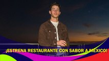 Nick Jonas abre restaurante y declara su amor por México