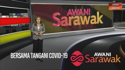 AWANI Sarawak [27/03/2020] - Bersama tangani COVID-19