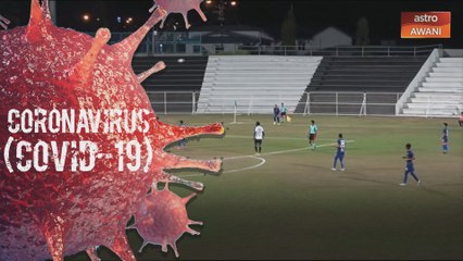 MFL kaji impak kewangan perlawanan liga tanpa penyokong