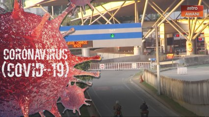 Perintah Kawalan Pergerakan: Tambak Johor lengang