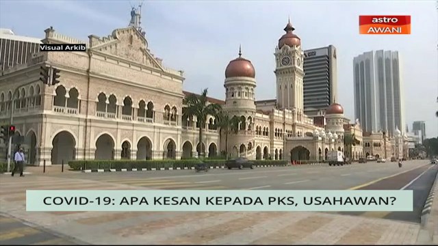 Niaga AWANI: COVID-19 - Apa kesan kepada PKS, usahawan?