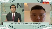 Niaga AWANI: Apa akan jadi kepada pekerja?