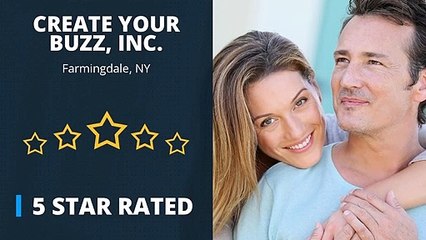 Create Your Buzz, Inc. Farmingdale Perfect 5 Star Review by Timothy Scott Larkin