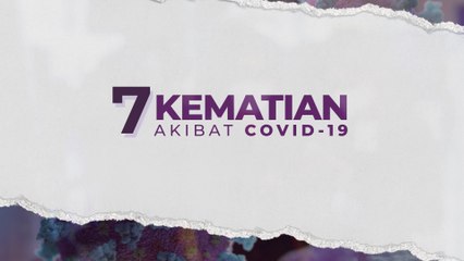 [INFOGRAFIK] 7 kematian akibat COVID-19