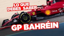 Lo que debes saber sobre el GP de Bahréin de F1 2022