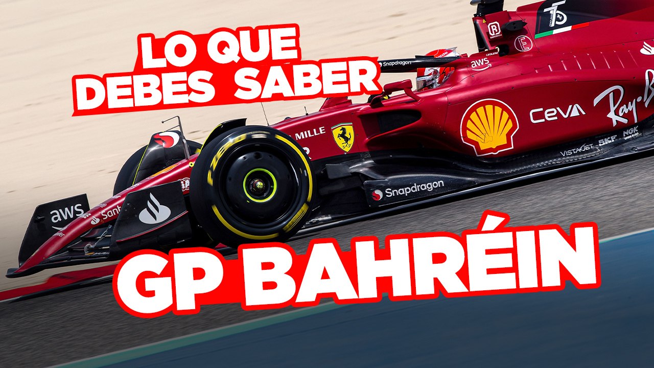 Lo que debes saber sobre el GP de Bahréin de F1 2022