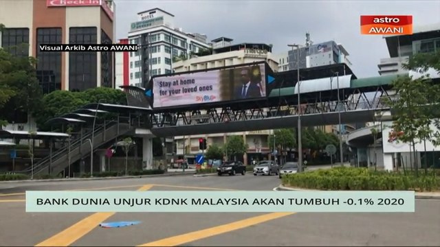 Niaga AWANI: Bank dunia unjur KDNK Malaysia akan tumbuh -0.1% 2020