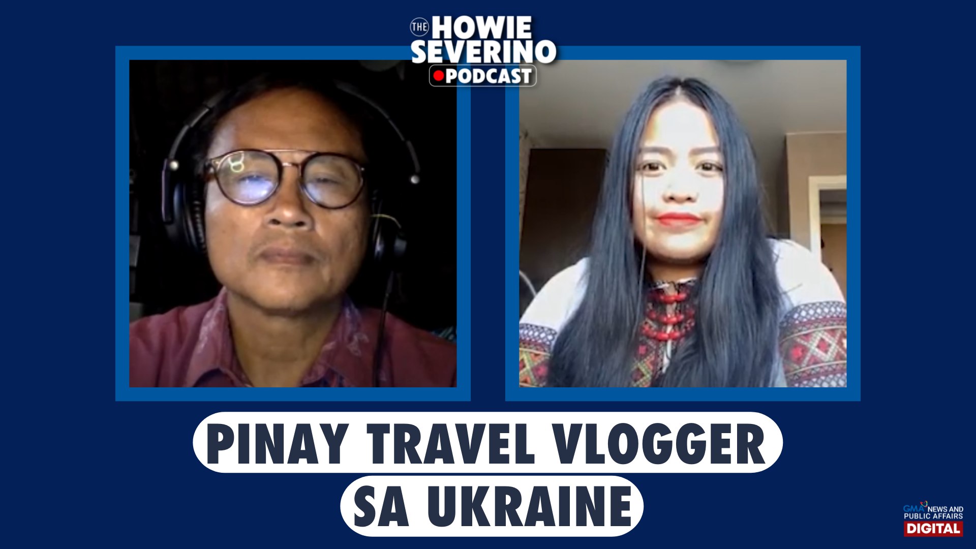 ⁣Panayam sa Pinay Travel Vlogger sa Ukraine | The Howie Severino Podcast