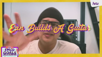 Ean Builds A Guitar Part 2 | HITZ FMCO Goals