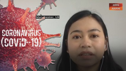 COVID-19: Perkembangan warga Malaysia di United Kingdom