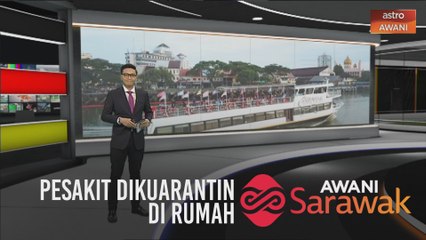 AWANI Sarawak [04/04/2020] -15 kes positif, guna helikopter & pesakit dikuarantin di rumah